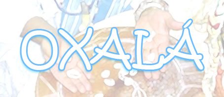 BLOG-GRANDE-INTERNO_ORIXAS_OXALA BLOG-GRANDE-INTERNO_ORIXAS_OXALA