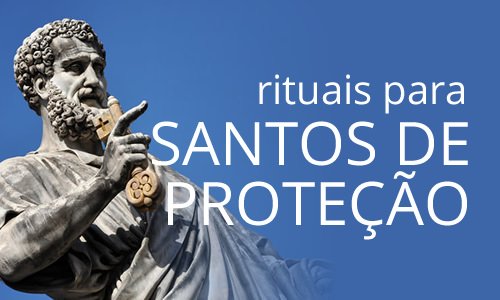 Rituais - Santos de Proteção